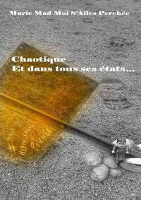 Chaotique et dans tous ses états