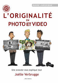 L'ORIGINALITE EN PHOTO ET VIDEO