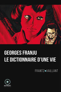 Georges Franju, le dictionnaire d'un vie