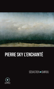 Pierre Sky l'Enchanté