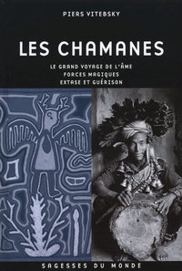 SAGESSES DU MONDE: LES CHAMANES