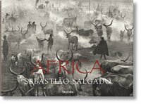 SEBASTIAO SALGADO. AFRICA - EDITION MULTILINGUE