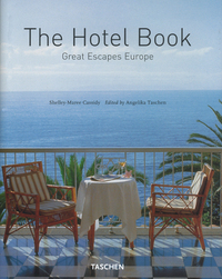THE HOTEL BOOK. GREAT ESCAPES EUROPE-TRILINGUE