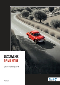 LE SOUVENIR DE MA MORT