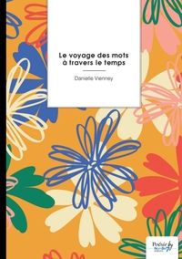 LE VOYAGE DES MOTS A TRAVERS LE TEMPS