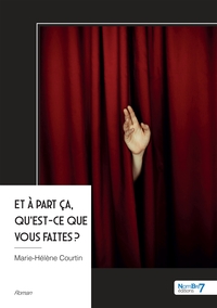 ET A PART CA, QU'EST-CE QUE VOUS FAITES ?