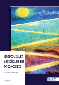GRIBOUILLER LES REGLES DU PRONOSTIC