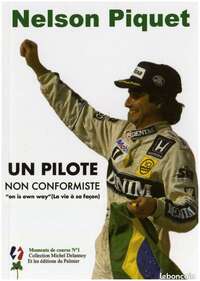 Nelson Piquet - Un pilote non conformiste