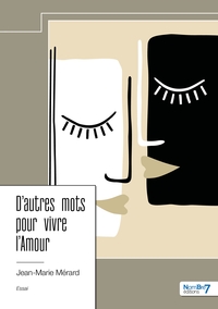 D'autres mots pour vivre l'Amour