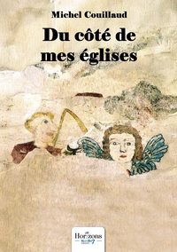 DU COTE DE MES EGLISES
