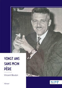 VINGT ANS SANS MON PERE