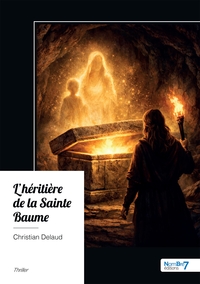 L'HERITIERE DE LA SAINTE BAUME