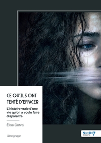 LES VERITES QU'ON VOULAIT TAIRE - T01 - CE QU'ILS ONT TENTE D'EFFACER