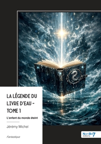 La Légende du Livre d'Eau - Tome 1