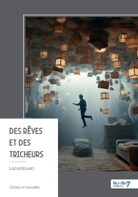 Des rêves et des tricheurs