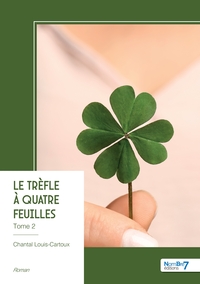 Le trèfle à quatre feuilles - Tome 2