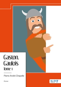 Gaston, Gaulois - Tome 1