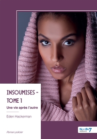 Insoumises - Tome 1