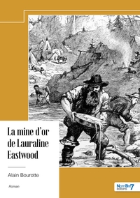 La mine d'or de Lauraline Eastwood