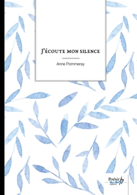 J'écoute mon silence