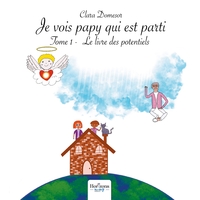 Je vois papy qui est parti - Tome 1