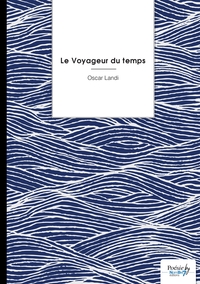 LE VOYAGEUR DU TEMPS - PREFACE PAR WILLIAM N'GBALA