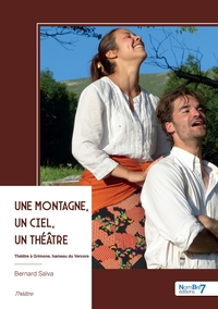 UNE MONTAGNE, UN CIEL, UN THEATRE - THEATRE A GRIMONE, HAMEAU DU VERCORS