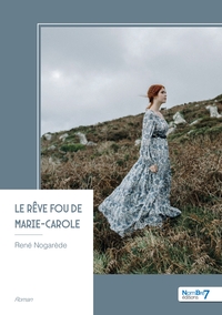 Le rêve fou de Marie-Carole