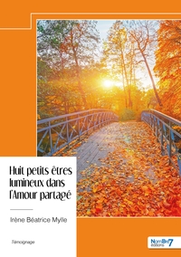 HUIT PETITS ETRES LUMINEUX DANS L'AMOUR PARTAGE