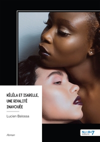 Kéléla et Isabelle, une rivalité inavouée