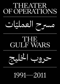 Theater of Operations The Gulf Wars 1991-2011 /anglais