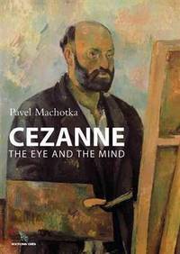 Cezanne the eye and the mind