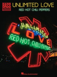 RED HOT CHILI PEPPERS - UNLIMITED LOVE - 17 TITRES - BASS RECORDED VERSIONS