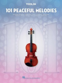 101 PEACEFUL MELODIES - VIOLON - 101 TITRES