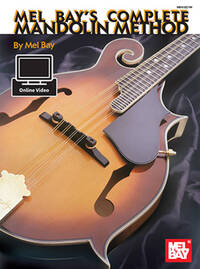 MEL BAY: COMPLETE MANDOLIN METHOD (BOOK/ONLINE VIDEO) +TELECHARGEMENT
