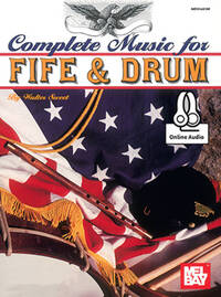 WALTER D. SWEET: COMPLETE MUSIC FOR THE FIFE AND DRUM (BOOK/ONLINE AUDIO) +TELECHARGEMENT