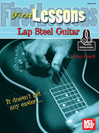 JAY LEACH: FIRST LESSONS LAP STEEL GUITAR (BOOK/ONLINE AUDIO) +TELECHARGEMENT