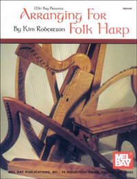 ARRANGING FOR FOLK HARP LIVRE SUR LA MUSIQUE