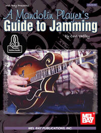 A MANDOLIN PLAYER'S GUIDE TO JAMMING