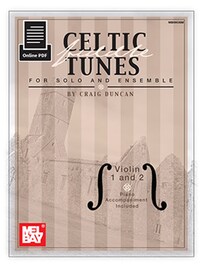 CRAIG DUNCAN: CELTIC FIDDLE TUNES FOR SOLO AND ENSEMBLE - VIOLIN 1 AND 2 (BOOK/ONLINE PDF) +TELECHAR
