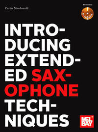 INTRODUCING EXTENDED SAXOPHONE TECHNIQUES (BOOK/CD) +CD