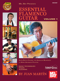 JUAN MARTIN AND PATRICK CAMPBELL: ESSENTIAL FLAMENCO GUITAR - VOLUME 1 (BOOK/2 DVDS) +DVD