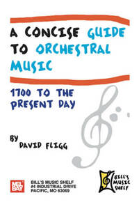 A CONCISE GUIDE TO ORCHESTRAL MUSIC