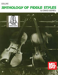 DELUXE ANTHOLOGY OF FIDDLE STYLES (BOOK/ONLINE AUDIO)