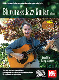 BARRY SOLOMON: BLUEGRASS JAZZ GUITAR - VOLUME 1 (BOOK/3 CDS) +3CD