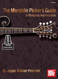 JESPER RUBNER-PETERSEN: THE MANDOLIN PICKER'S GUIDE TO BLUEGRASS IMPROVISATION (BOOK/ONLINE AUDIO) +