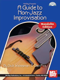 A GUIDE TO NON-JAZZ IMPROVISATION: MANDOLIN EDITION +CD