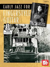 LASSE JOHANSSON: EARLY JAZZ FOR FINGERSTYLE GUITAR (BOOK/ONLINE AUDIO) +TELECHARGEMENT