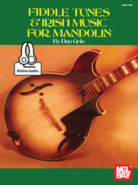 DAN GELO: FIDDLE TUNES & IRISH MUSIC FOR MANDOLIN (BOOK/ONLINE AUDIO)