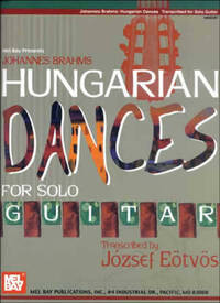 JOHANNES BRAHMS HUNGARIAN DANCES FOR SOLO GUITAR